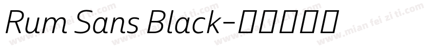 Rum Sans Black字体转换
